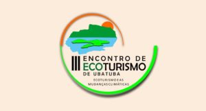 3º Encontro de Ecoturismo de Ubatuba vai discutir mudanças climáticas