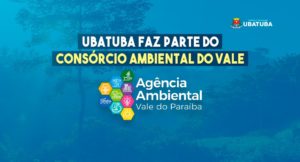 Ubatuba faz parte do Consórcio Ambiental do Vale do Paraíba