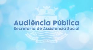 Assistência Social realiza Audiência Pública dia 13 de Prestação de Contas