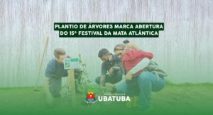 Plantio de árvores marca abertura do 15º Festival da Mata Atlântica